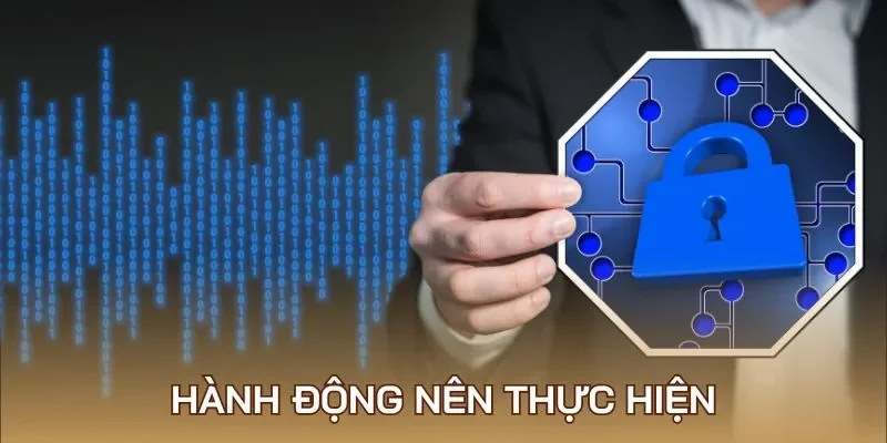 Hành động nên thực hiện
